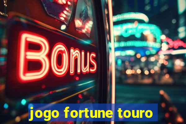 jogo fortune touro